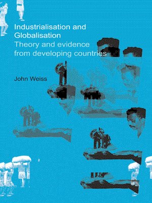 cover image of Industrialization and Globalization